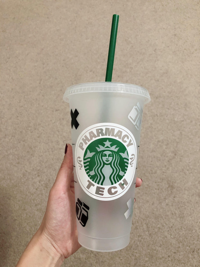 Customized Pharmacy Tech Starbucks Reusable Venti Cup