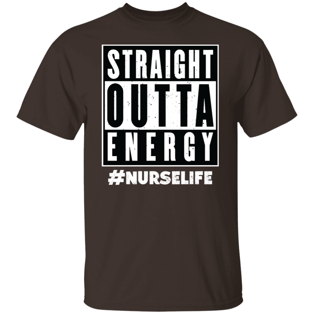 Straight Outta Energy Nurse Life T-Shirt