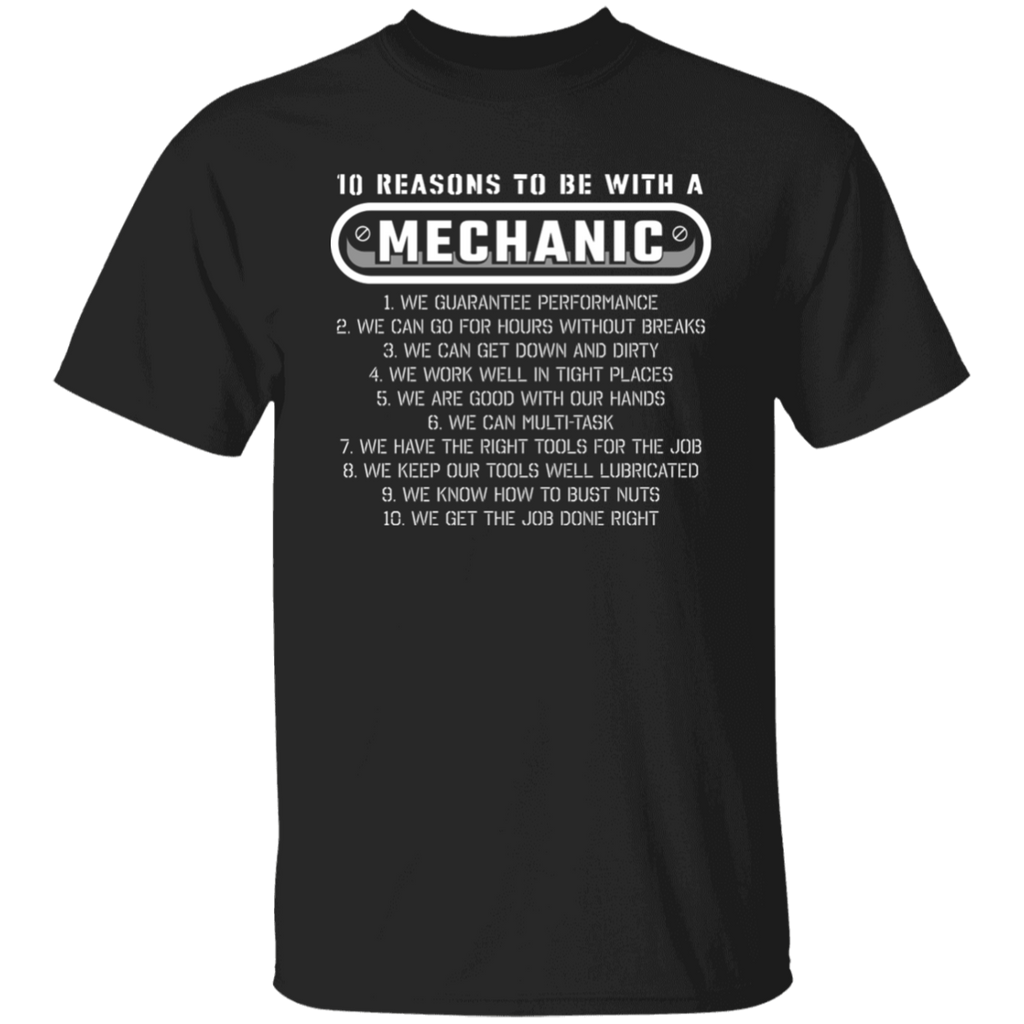 10 Reasons to be with a Mechanic T-Shirt