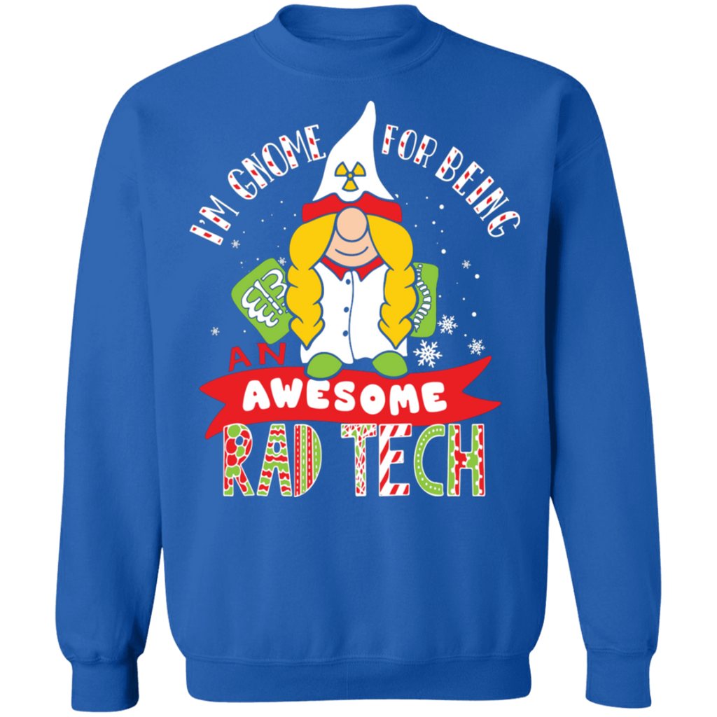 I'm Gnome For Being an Awesome Rad Tech Ugly Christmas  Crewneck Pullover Sweatshirt
