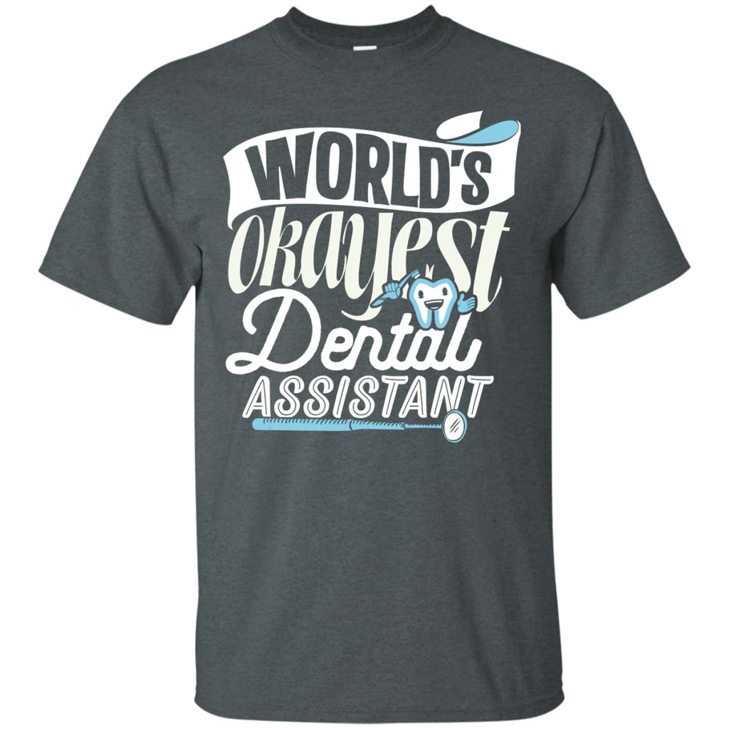 T-Shirts - World's Okayest Dental Assistant Unisex Tee