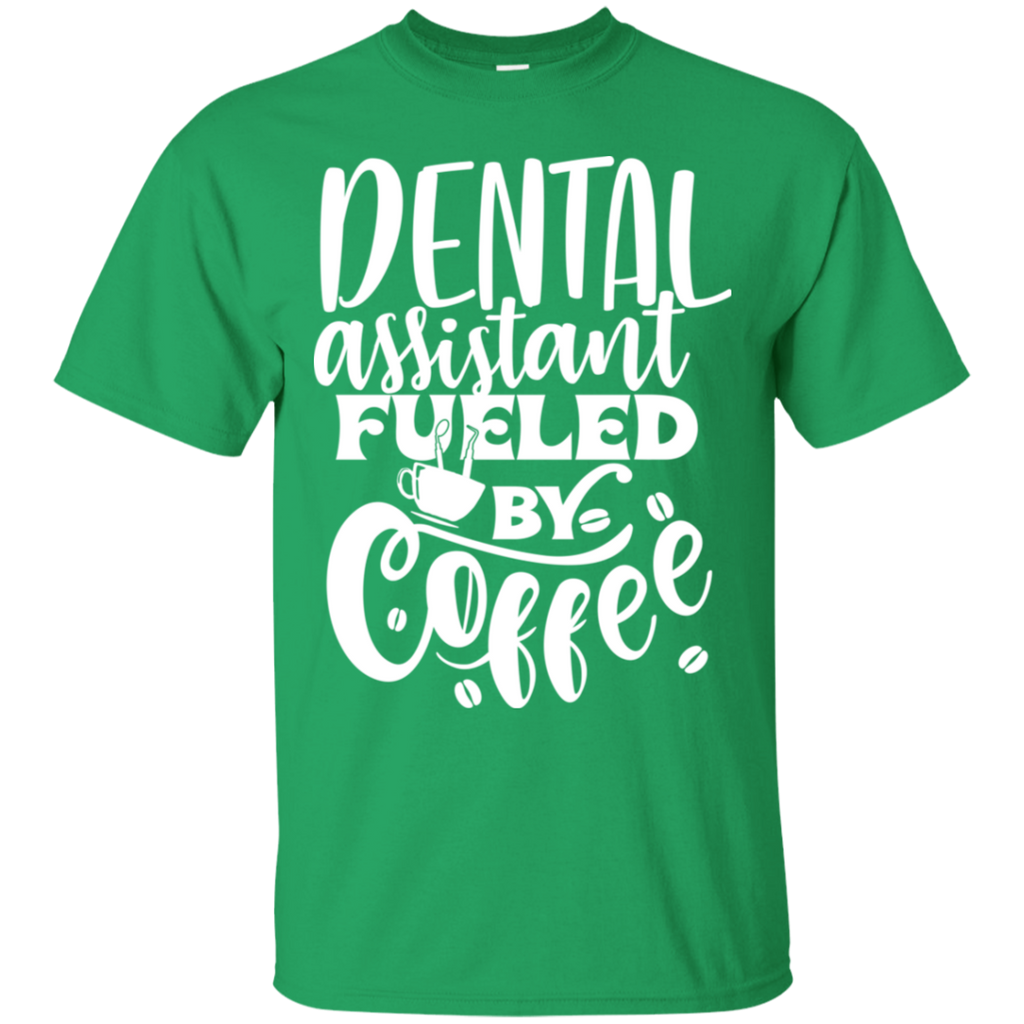 Dental Assistant Fueled By Coffee T-Shirt