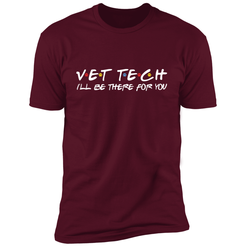 Vet Tech I'll Be There for You Premium T-Shirt