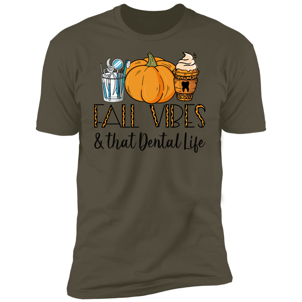Fall Vibes and That Dental Life Premium Short Sleeve T-Shirt