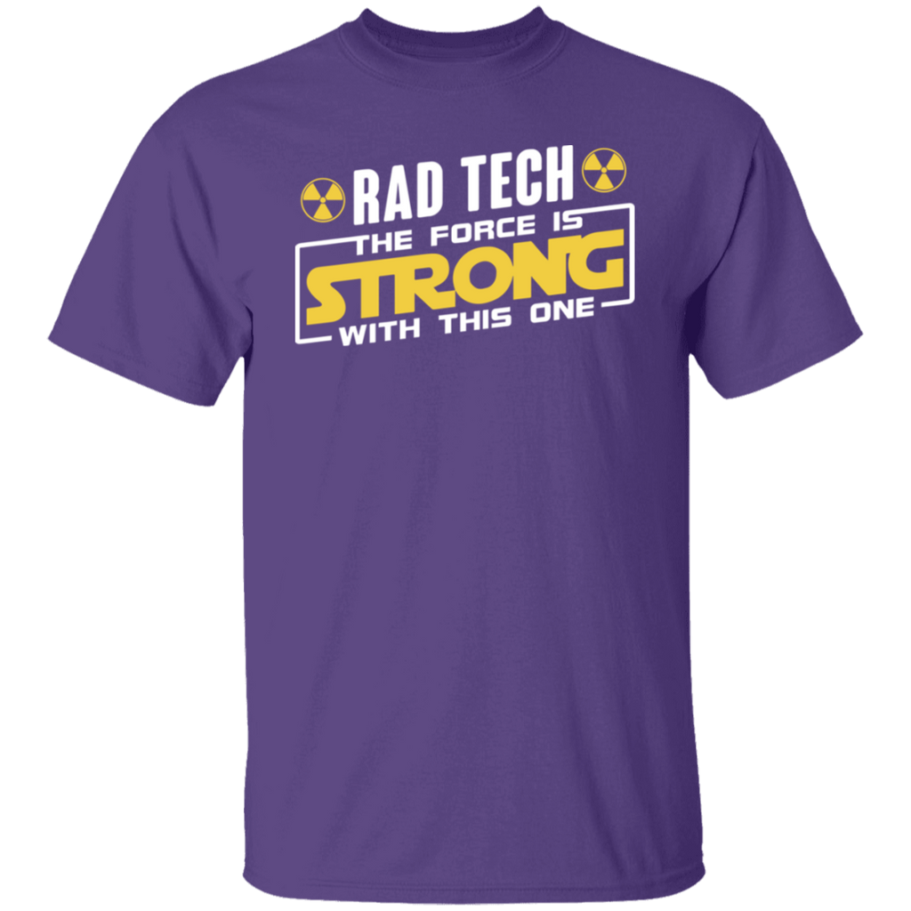 Rad Tech The Force Is Strong T-Shirt