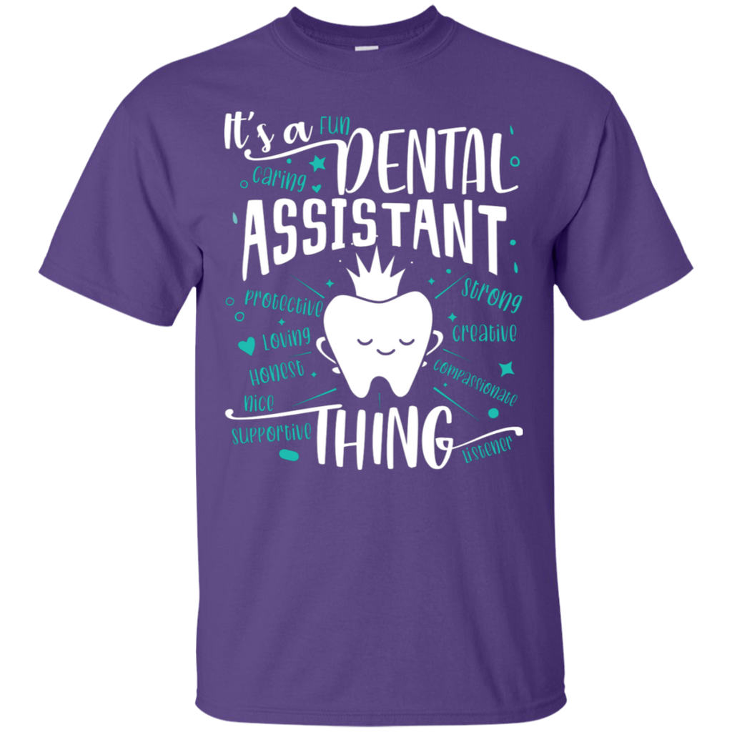 It's a Dental Assistant Thing T-Shirt