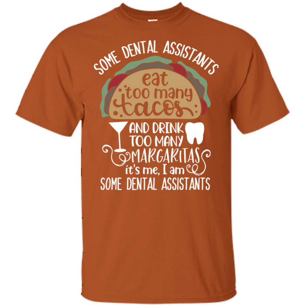 Dental Assistant Loves Tacos & Margaritas T-Shirt
