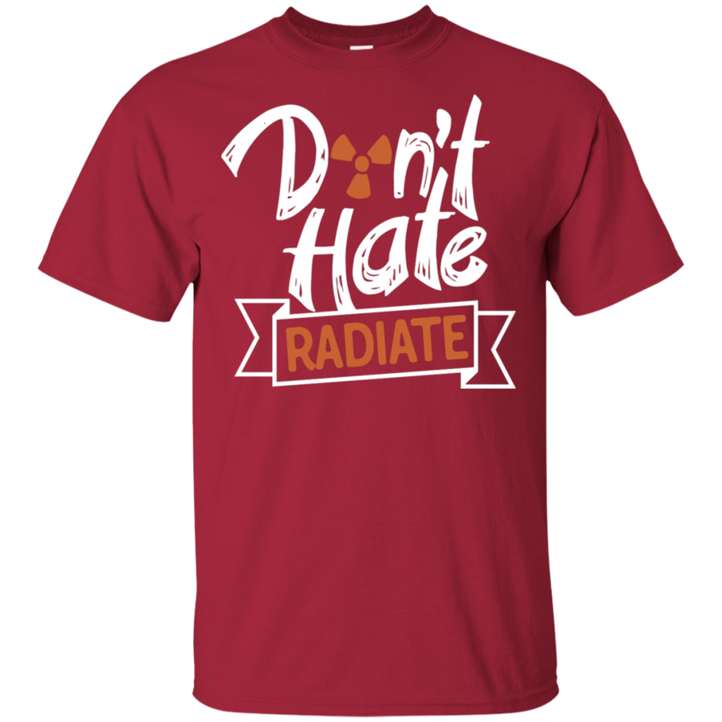 Don't Hate Radiate Rad Tech T-Shirt