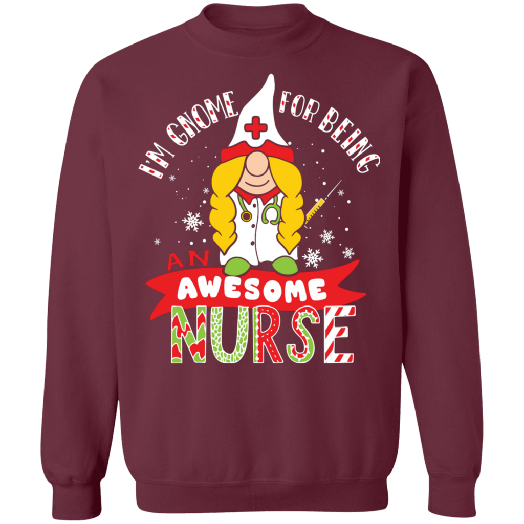 I'm Gnome For Being an Awesome Nurse Ugly Christmas Crewneck Pullover Sweatshirt