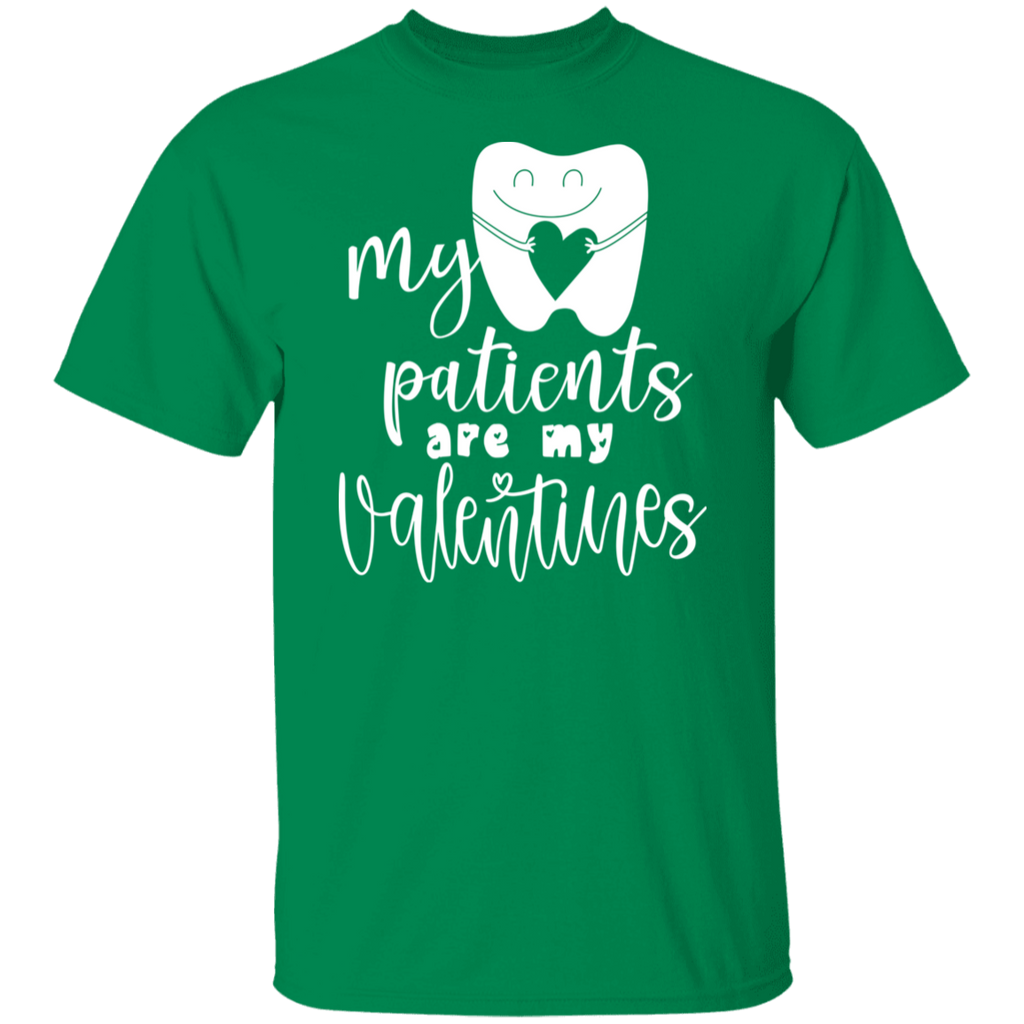 My Patients Are My Valentines Dental Assistant T-Shirt