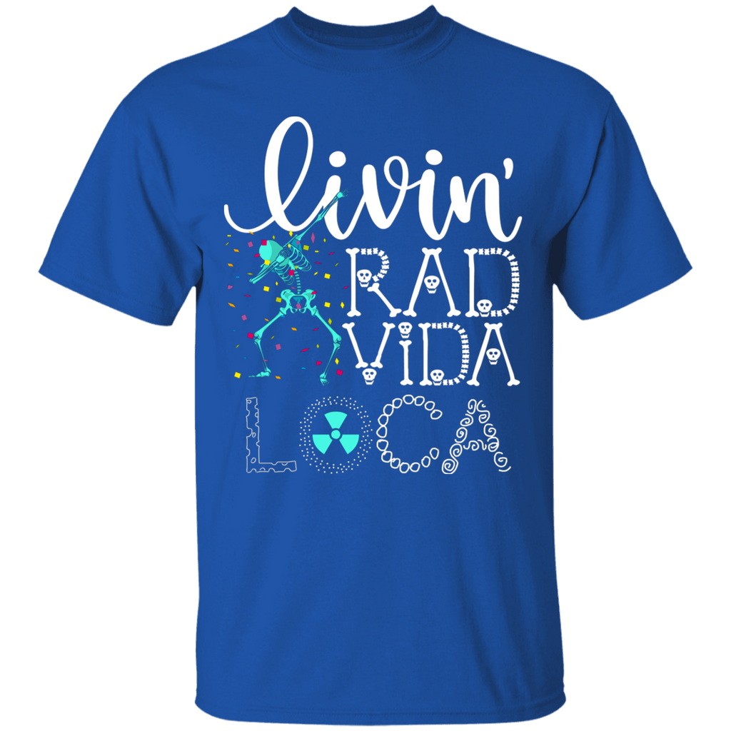 Livin' Rad Vida Loca T-Shirt