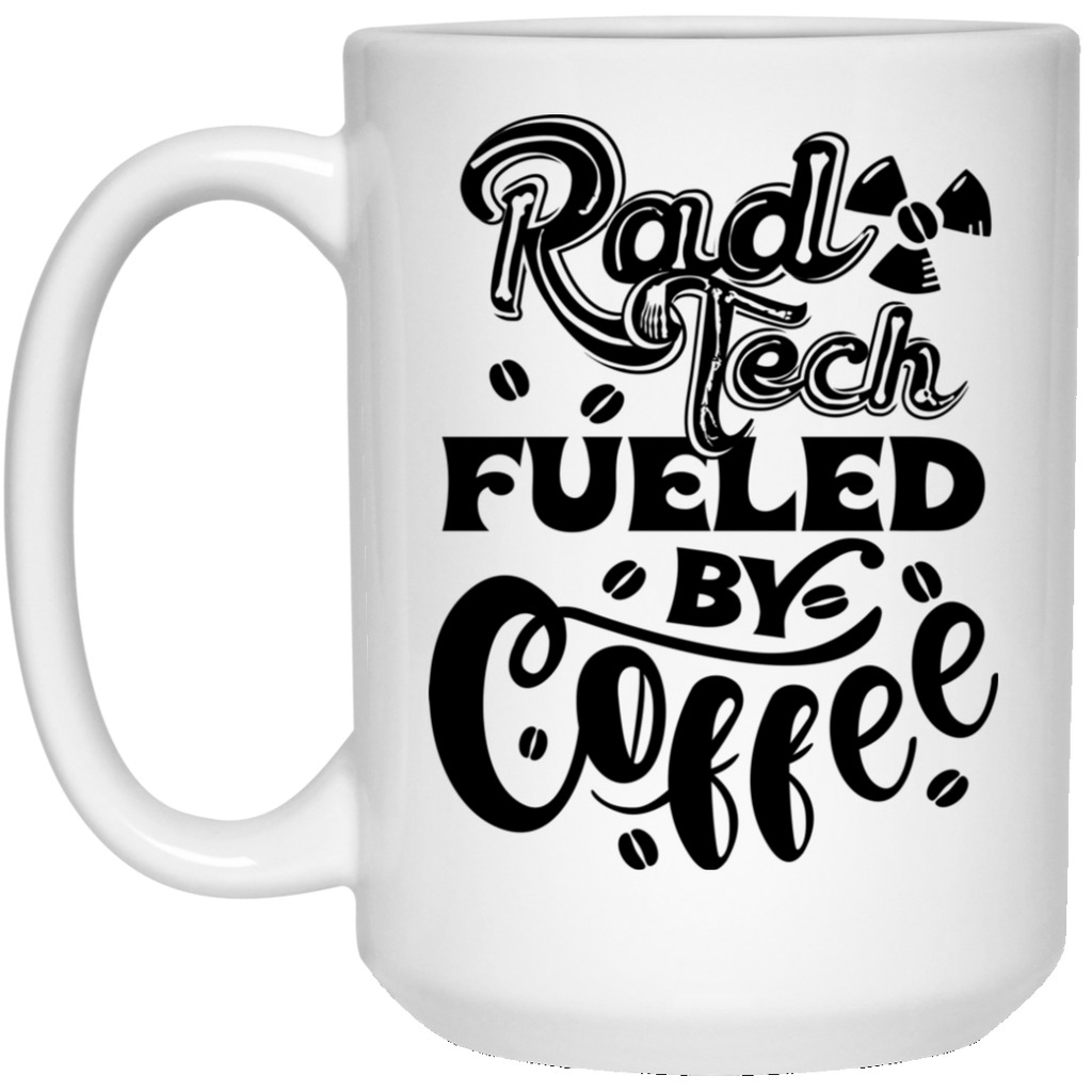 Rad Tech Fueled by Coffee White Mug