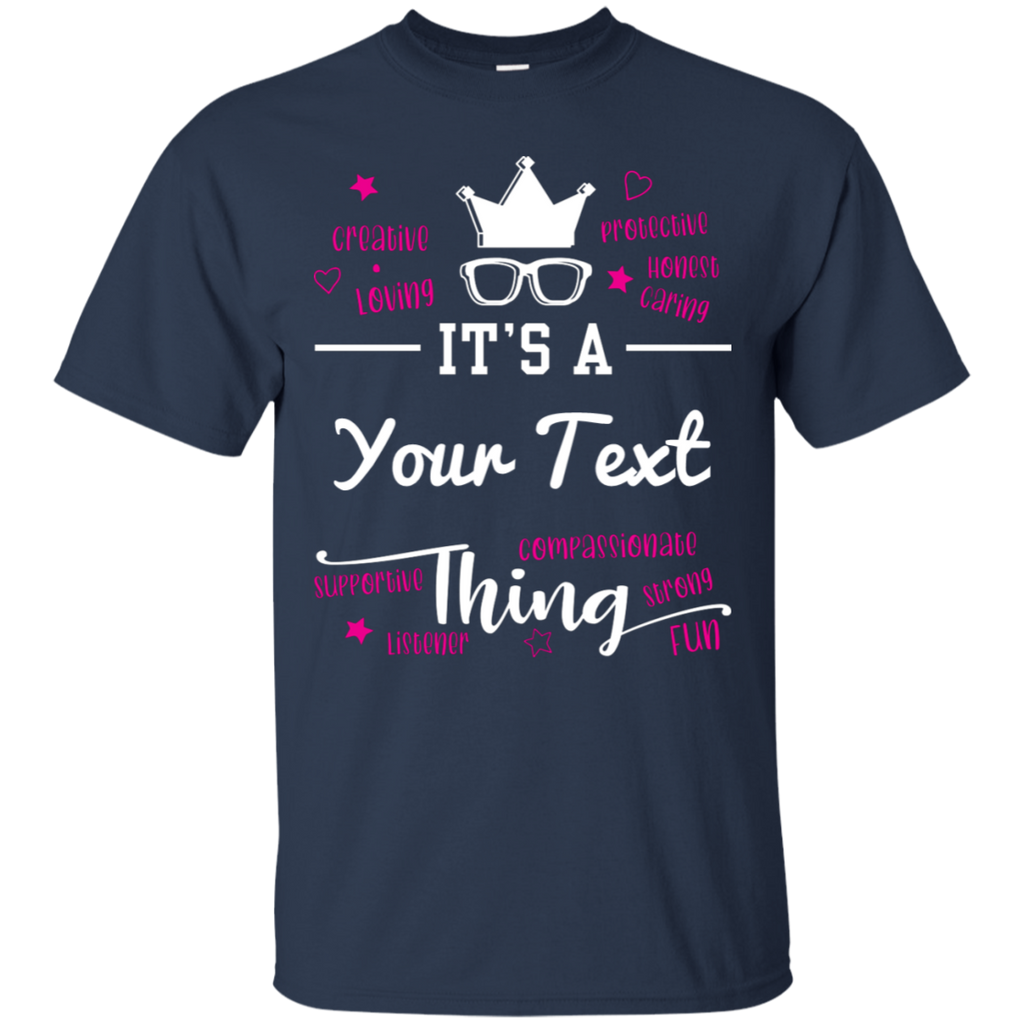 Personalized "It's a... Thing" T-Shirt
