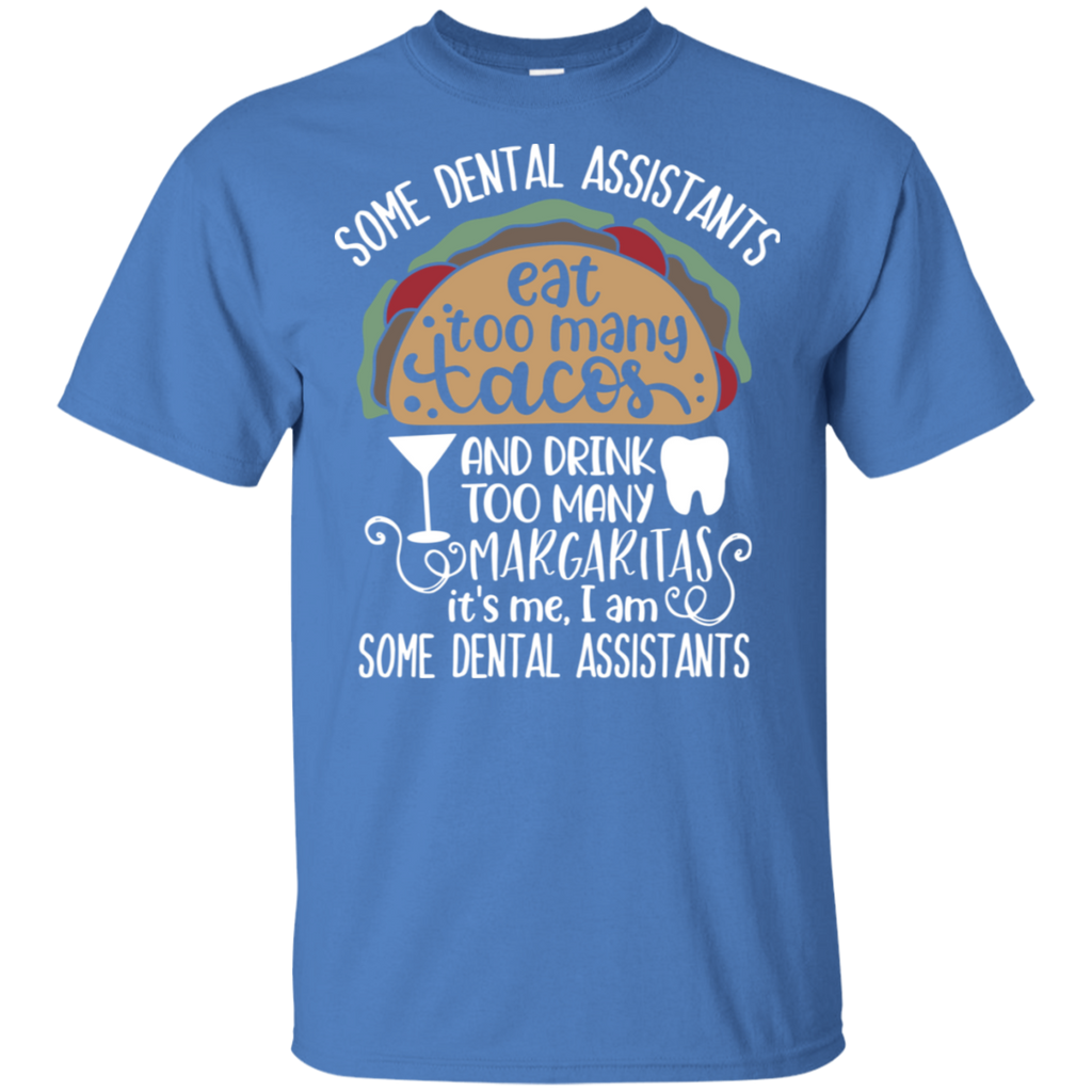 Dental Assistant Loves Tacos & Margaritas T-Shirt