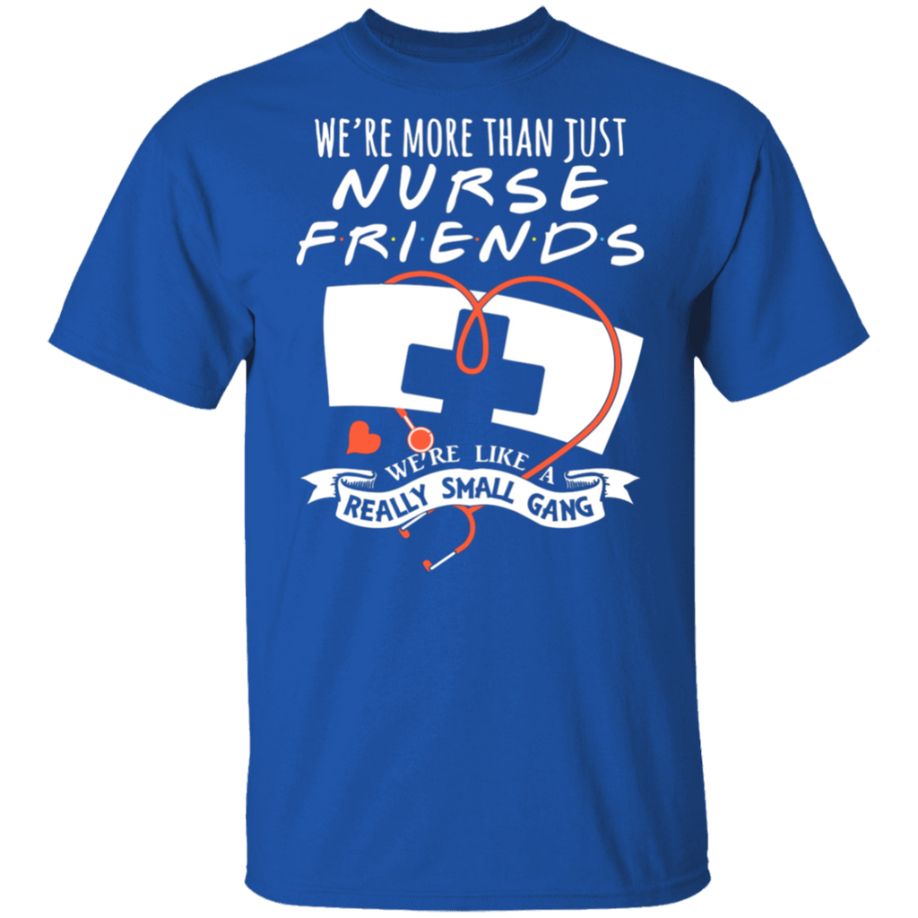 More Than Nurse Friends T-Shirt