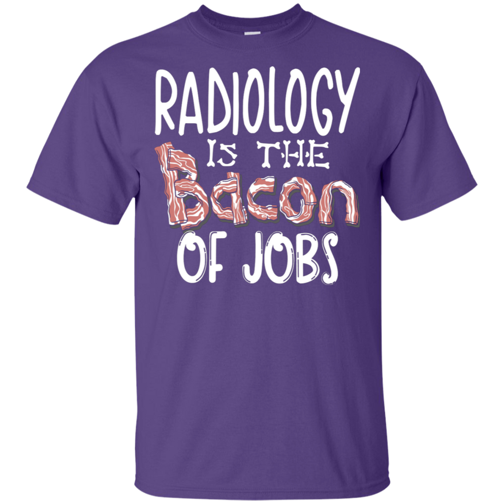 Radiology is Bacon of Jobs T-Shirt