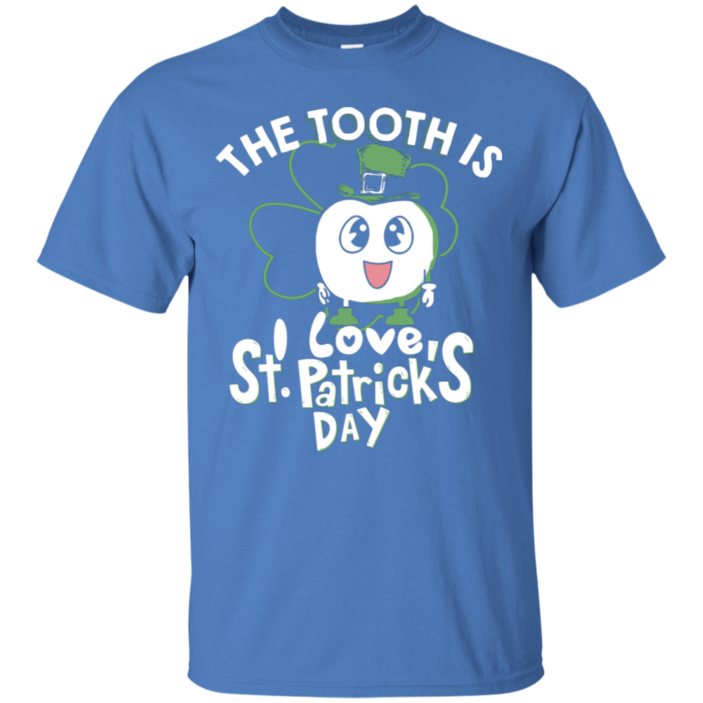 The Tooth is I Love St. Paddy's Day Pun T-Shirt
