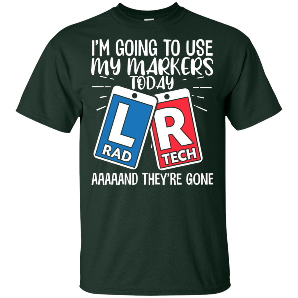Using My Markers Today Rad Tech T-Shirt