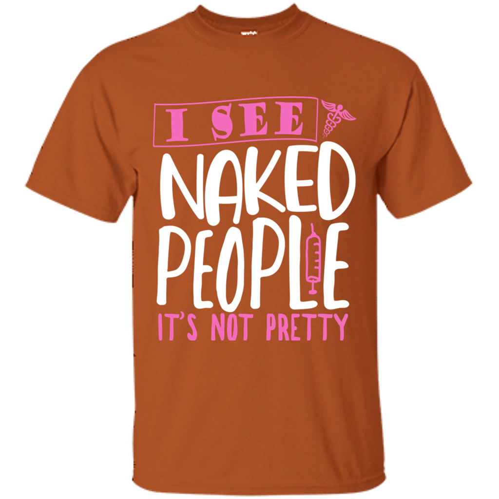 I See Naked People Nurse T-Shirt