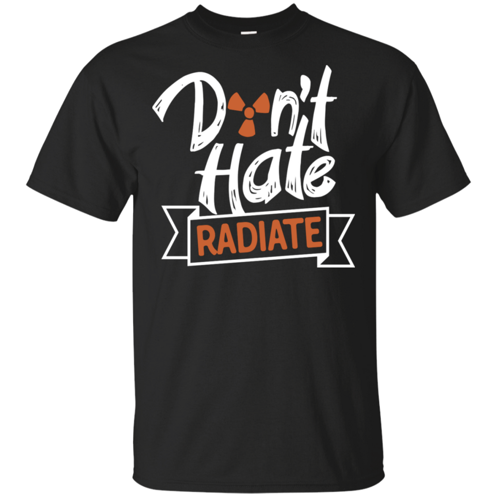 Don't Hate Radiate Rad Tech T-Shirt