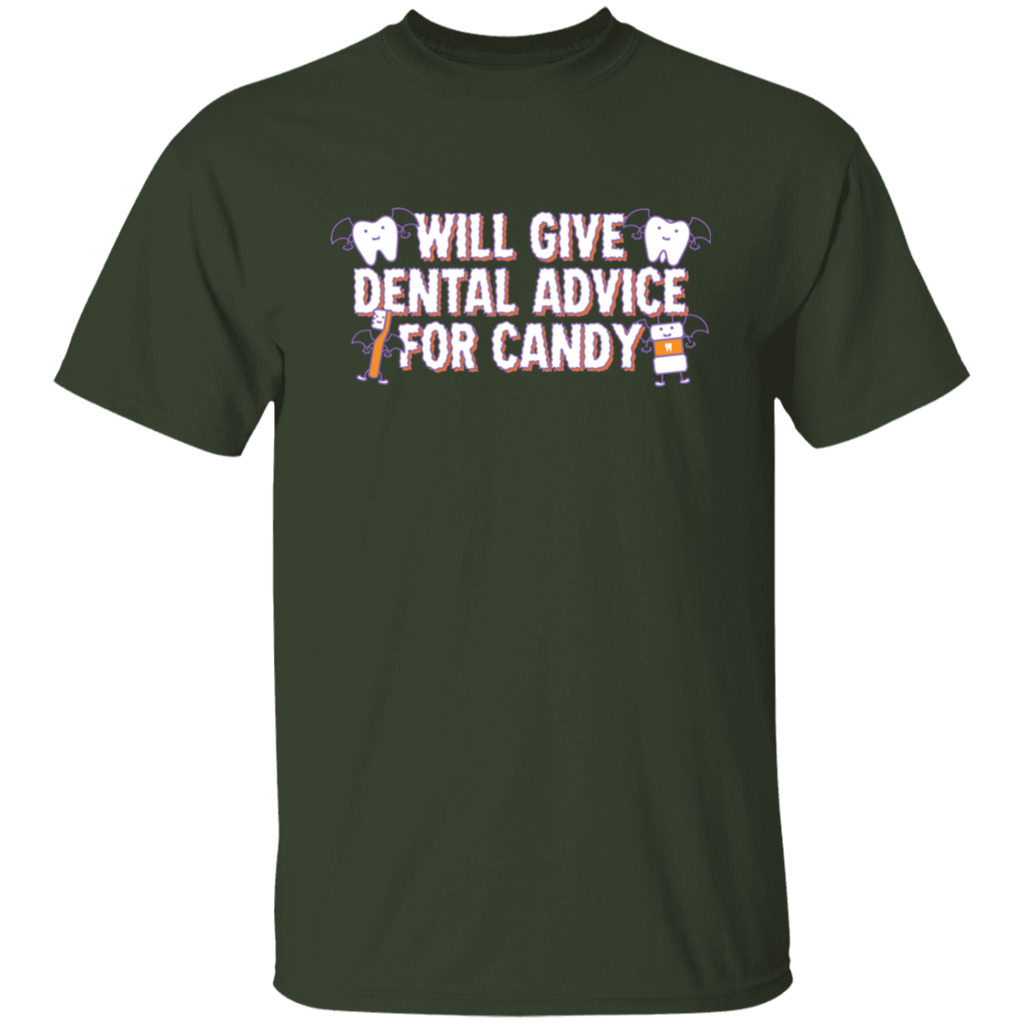 Will Give Dental Advice for Candy T-Shirt