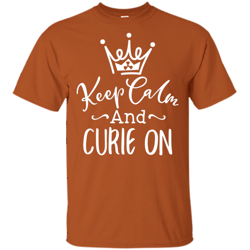 Keep Calm & Curie On Rad Tech T-Shirt