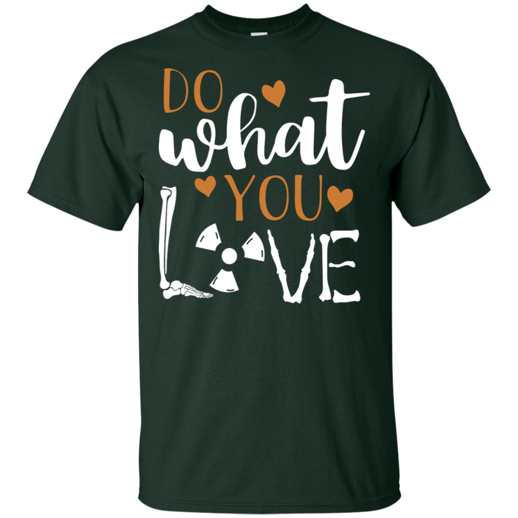 Do What You Love Rad Tech T-Shirt