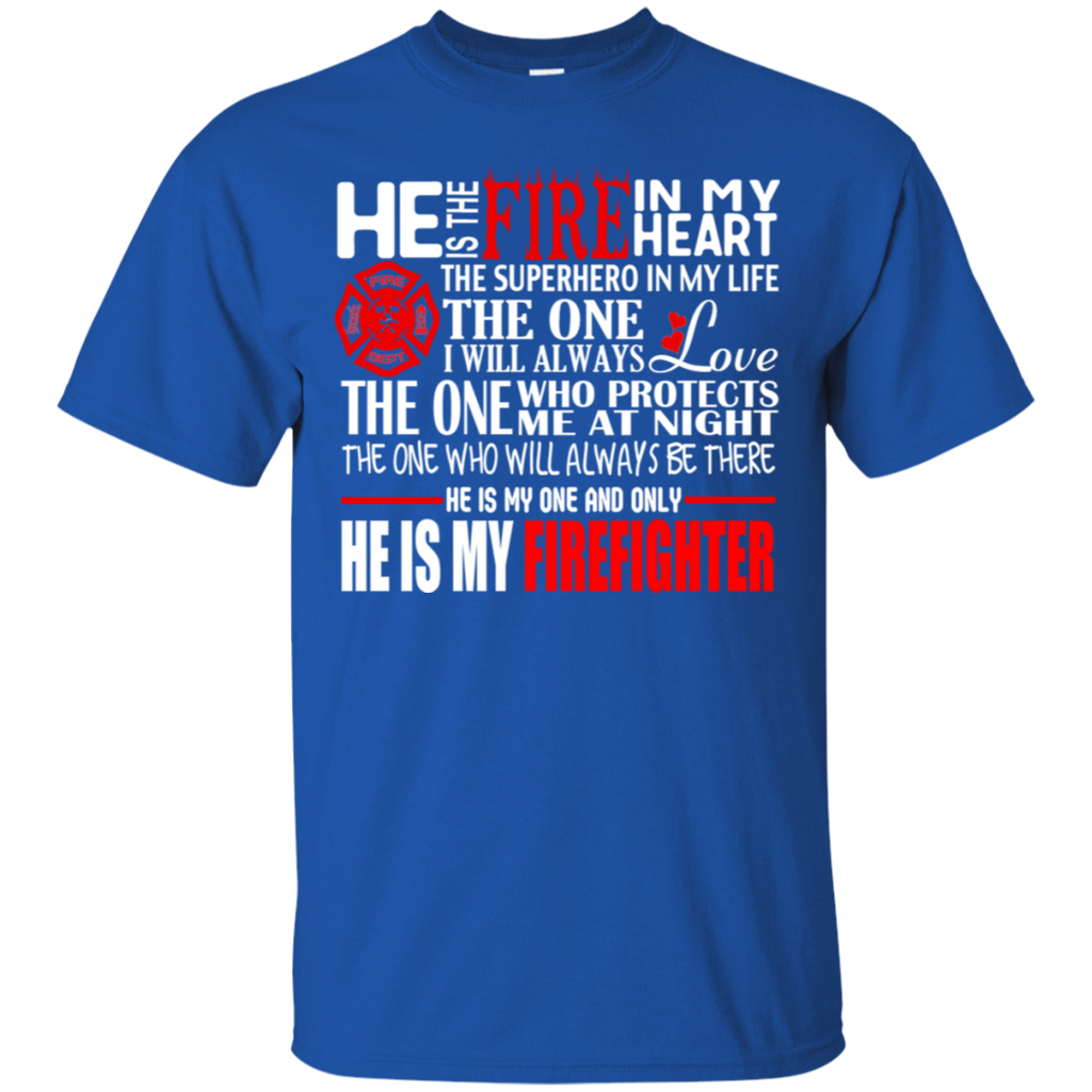 He is My Firefighter T-Shirt