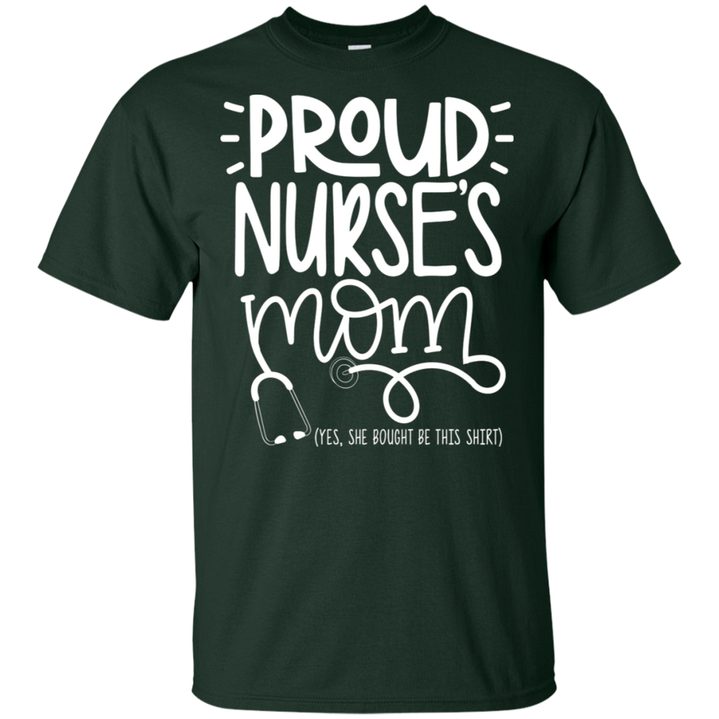 Proud Nurse's Mom She Bought T-Shirt