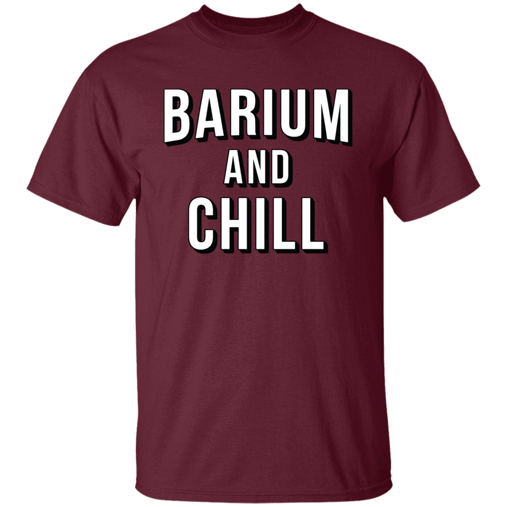 Barium and Chill Radiology T-Shirt