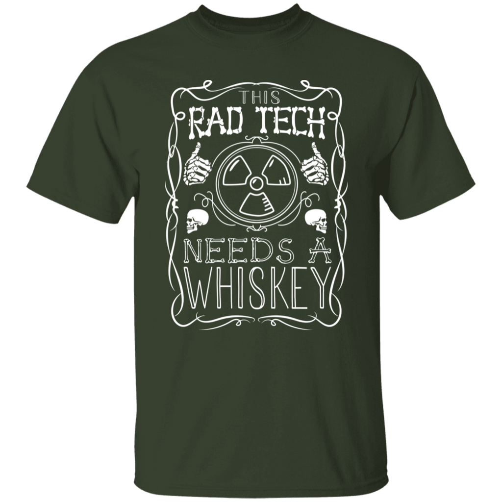 Rad Tech Needs a Whiskey T-Shirt