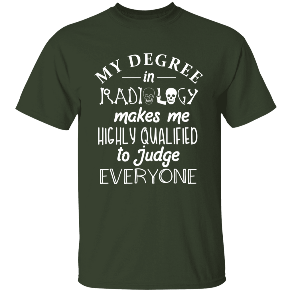 My Degree in Radiology T-Shirt