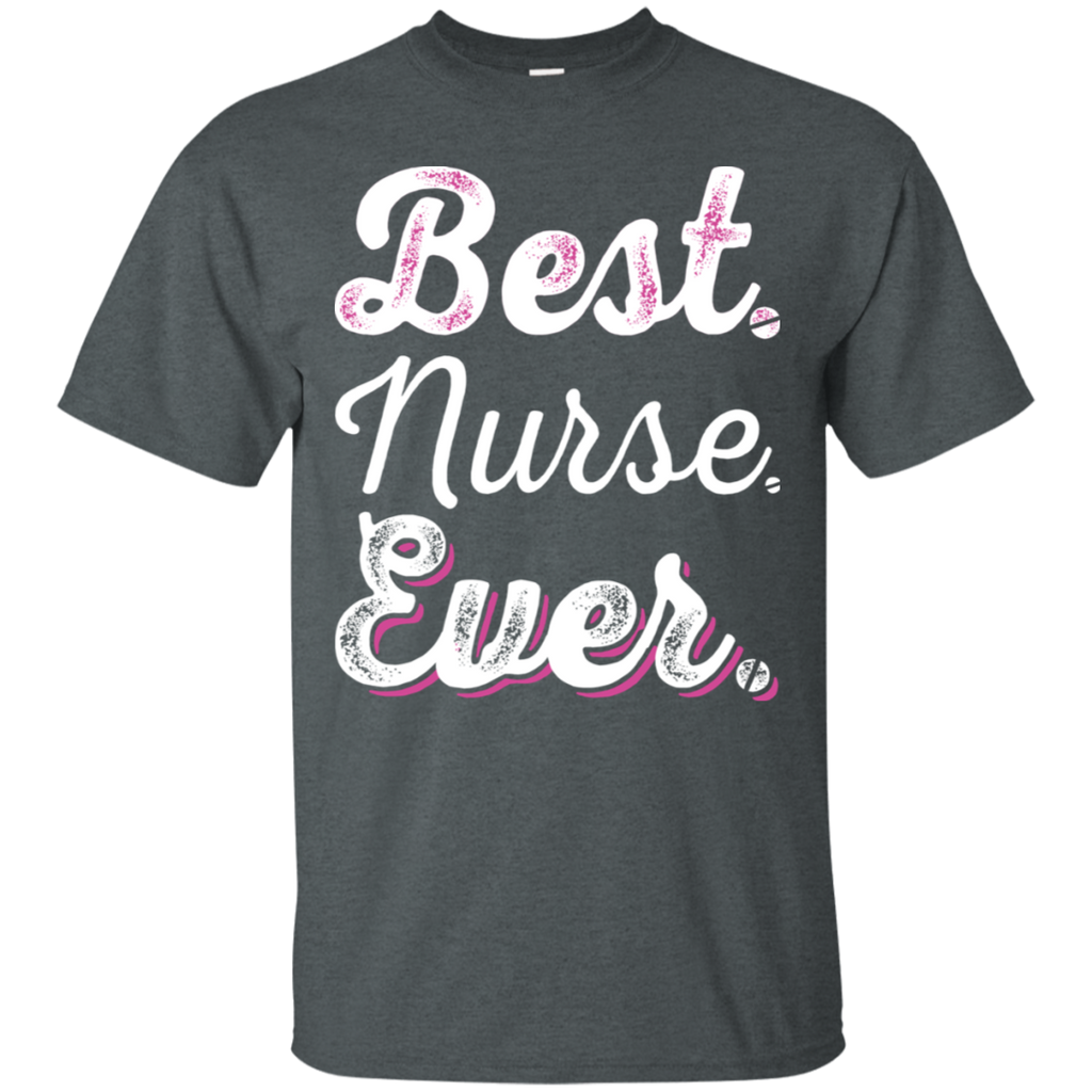 Best Nurse Ever T-Shirt