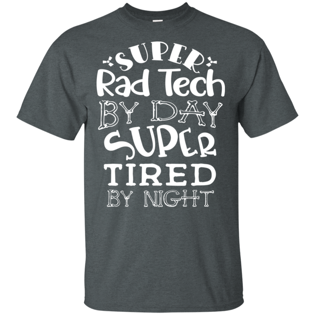 Super Rad Tech Super Tired T-Shirt