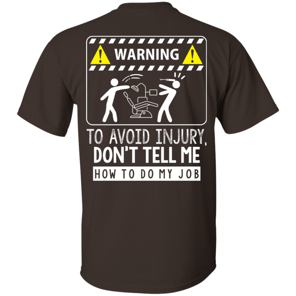 DA Warning Don't Tell Me How to Do My Job T-Shirt