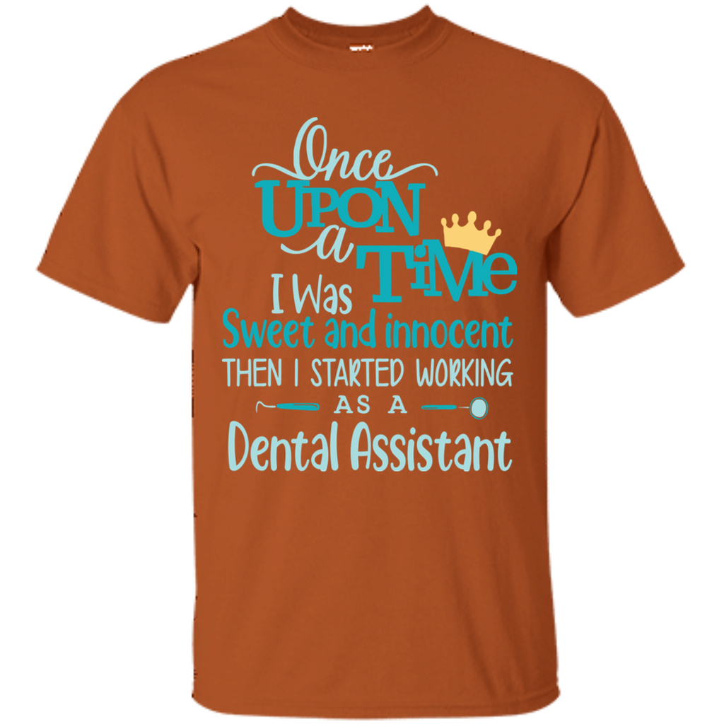 Once Upon a Time Dental Assistant T-Shirt