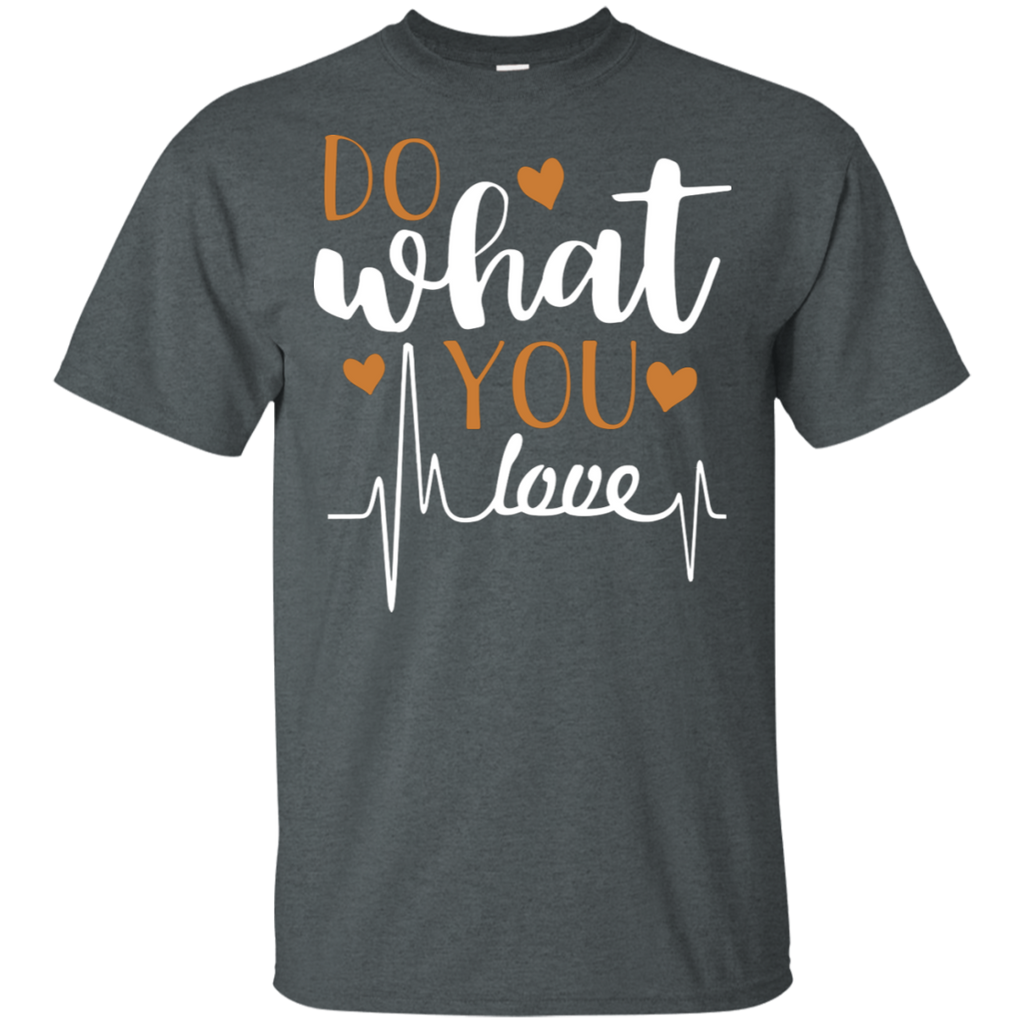 Do What You Love Nurse T-Shirt