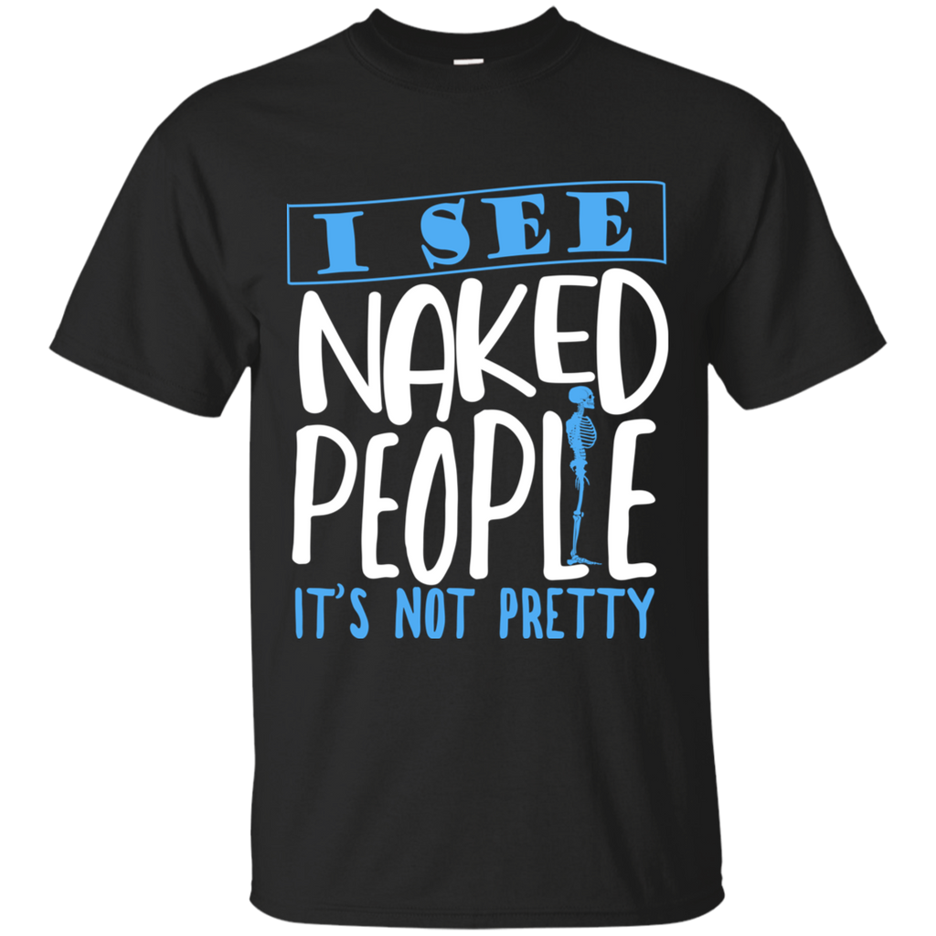 I See Naked People Rad Tech T-Shirt