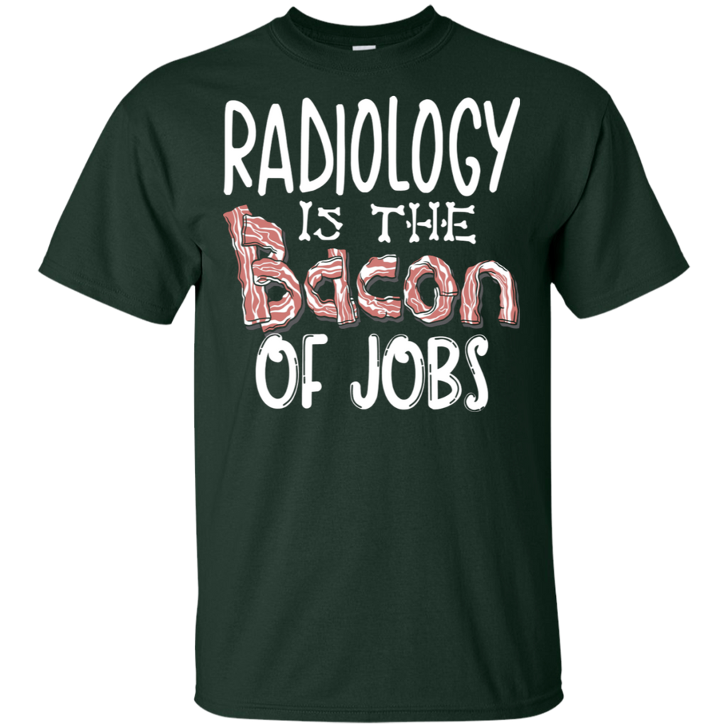 Radiology is Bacon of Jobs T-Shirt