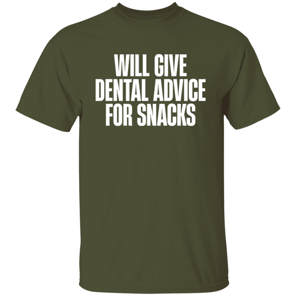 Will Give Dental Advice For Snacks T-Shirt