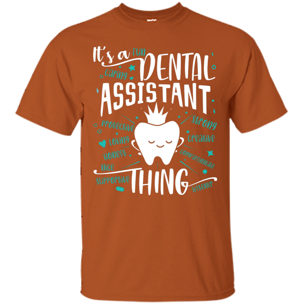 It's a Dental Assistant Thing T-Shirt