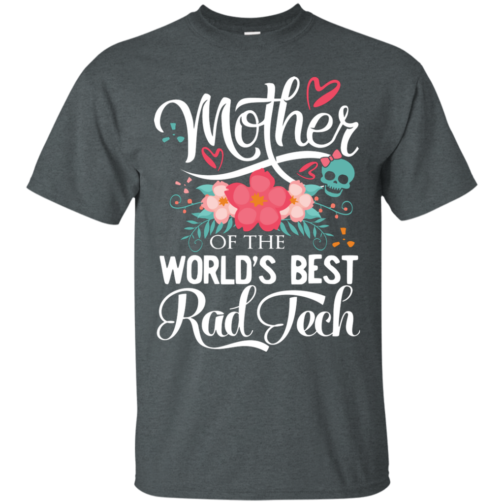 Mother of the World's Best Rad Tech Tee