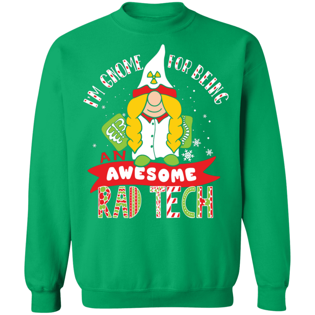 I'm Gnome For Being an Awesome Rad Tech Ugly Christmas  Crewneck Pullover Sweatshirt