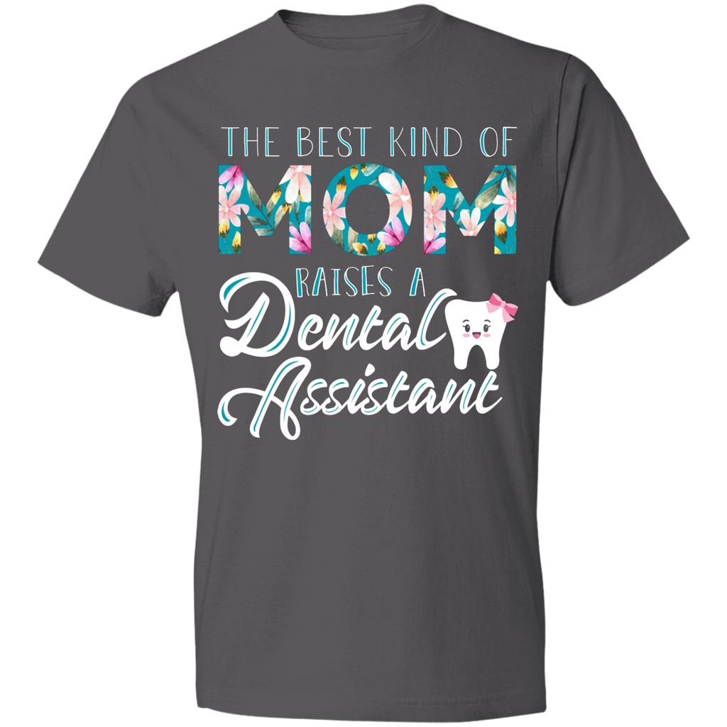 The Best Kind of Mom Raises a Dental Assistant Lightweight T-Shirt