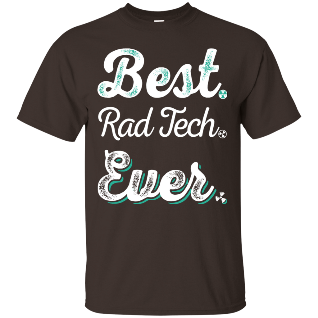 Best Rad Tech Ever T-Shirt