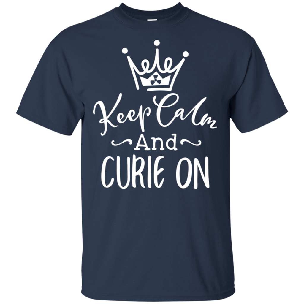 Keep Calm & Curie On Rad Tech T-Shirt