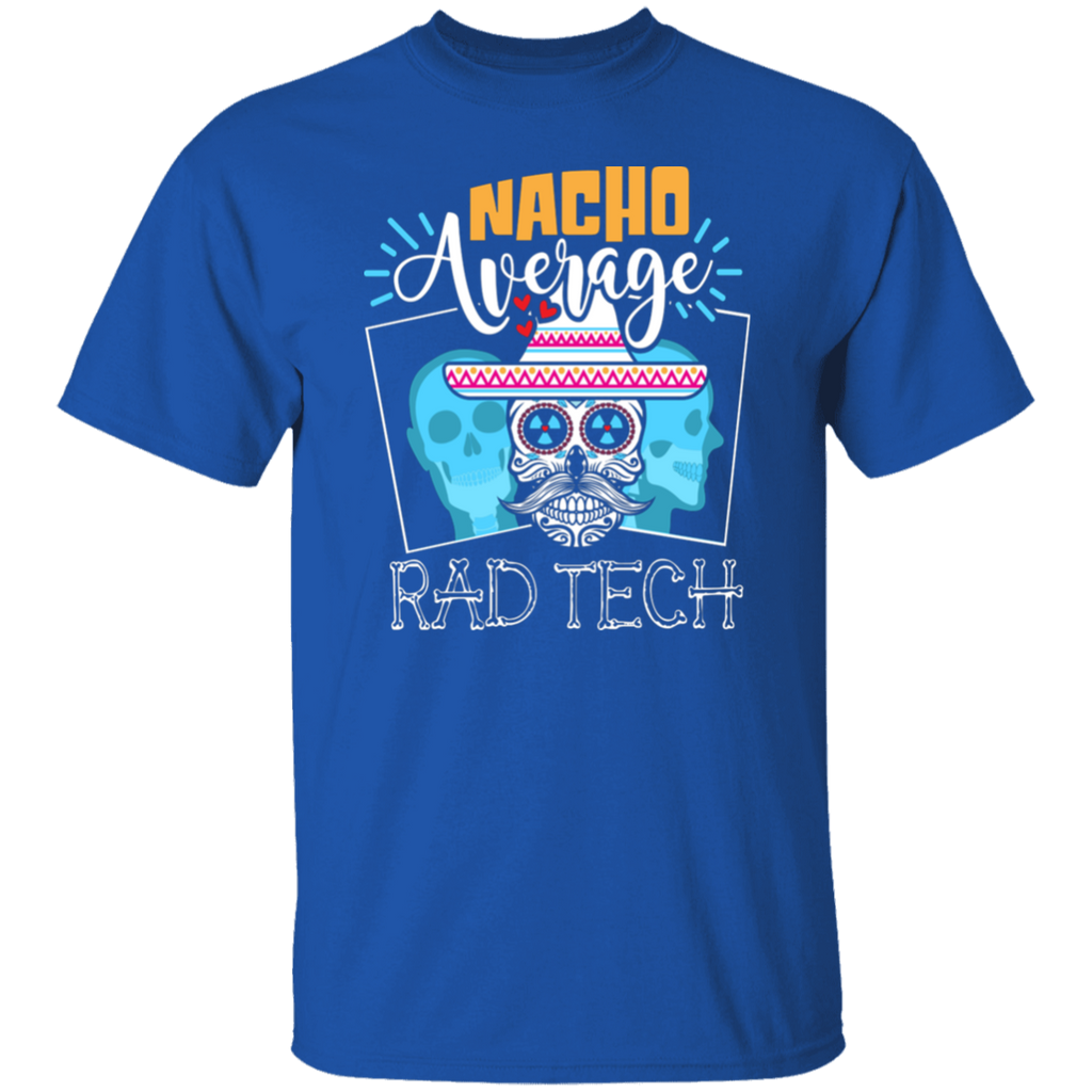 Nacho Average Rad Tech T-Shirt