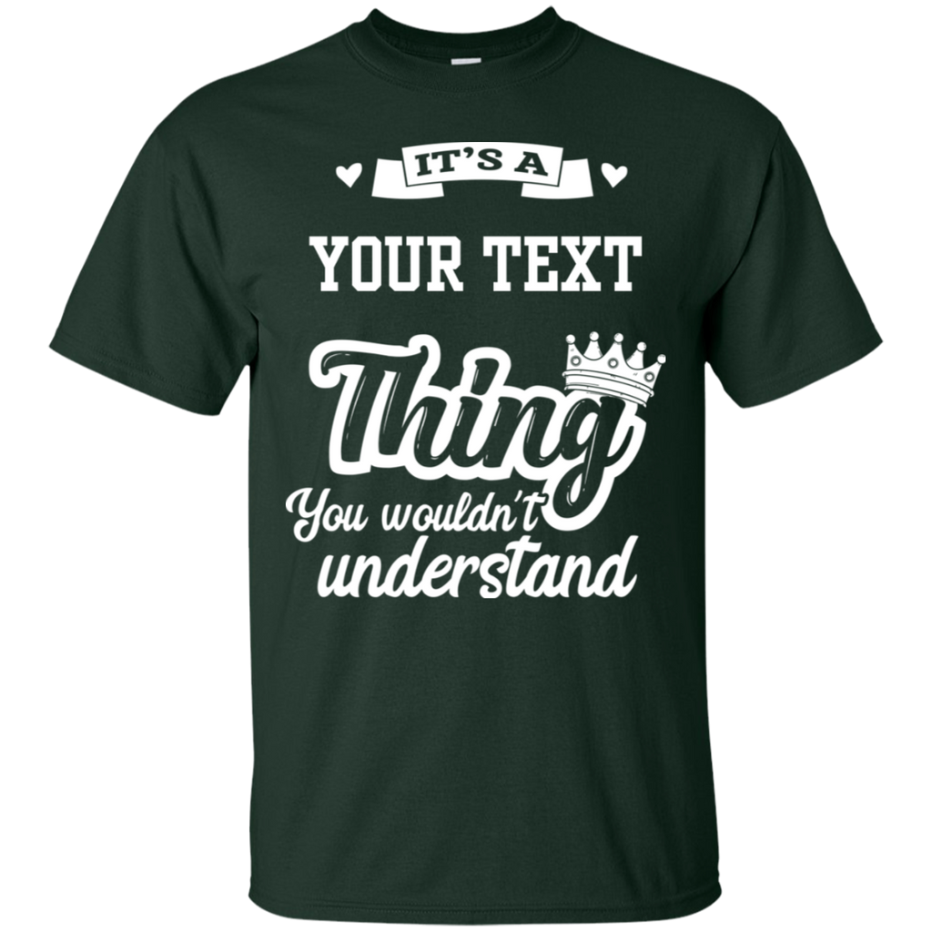 Personalized "It's a... Thing You Wouldn't Understand" T-Shirt