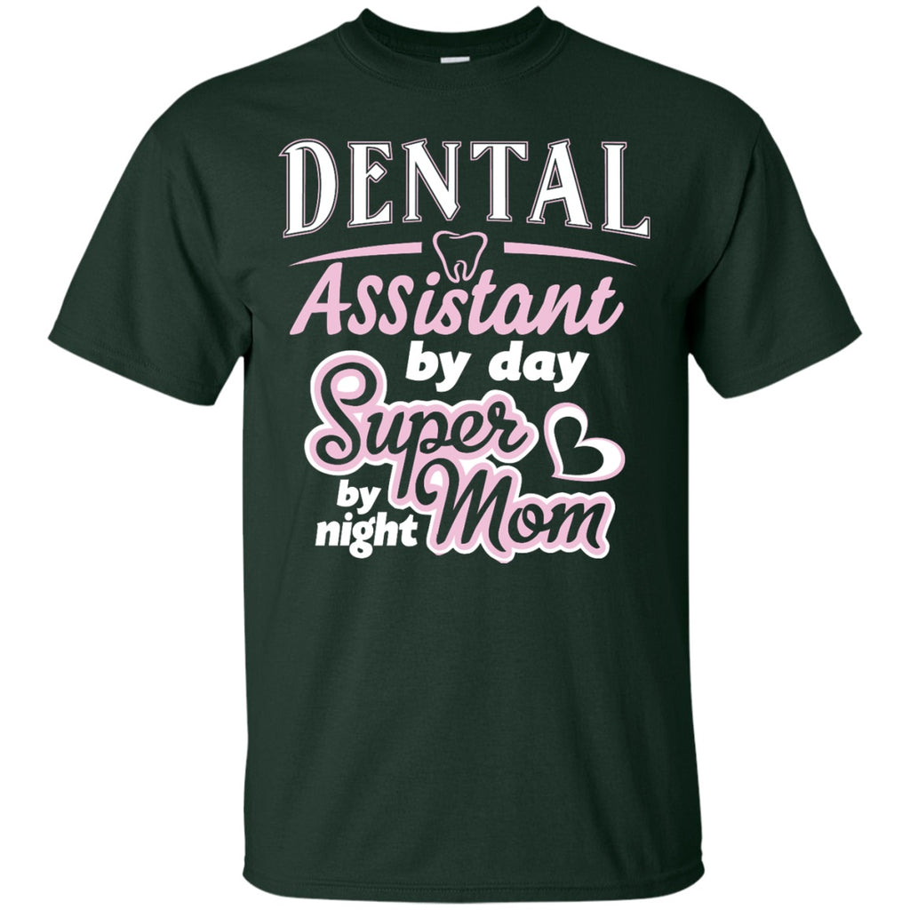 Short Sleeve - Dental Assistant By Day Super Mom By Night - Unisex Tee