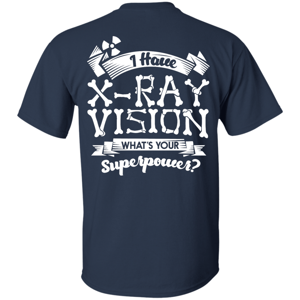 Short Sleeve - I Have X-Ray Vision BACK ONLY - Unisex Tee